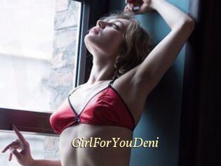 GirlForYouDeni