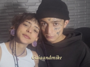 Gaiaandmike