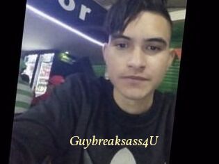 Guybreaksass4U