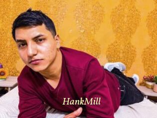HankMill