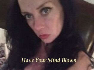 Have_Your_Mind_Blown