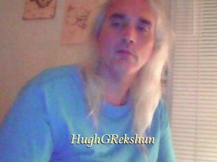 HughGRekshun
