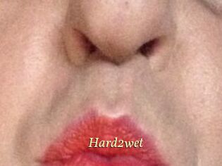 Hard2wet
