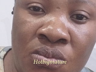 Hotbigmature