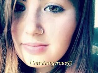Hotndangerous55