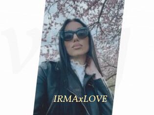 IRMAxLOVE