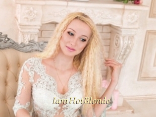 IamHotBlonde