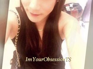 ImYourObsessionTS