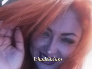 Ichadelirium