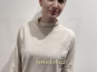 JamieLotuzz
