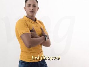 Joshfitbigcock