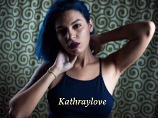 Kathraylove