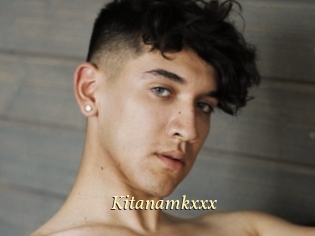 Kitanamkxxx