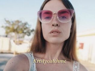 Kristycatchme