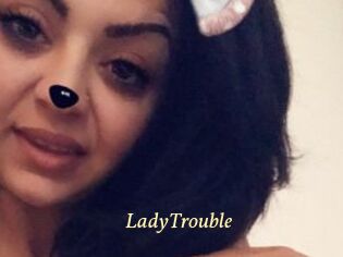 LadyTrouble