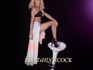 LadyTsHUGECOCK