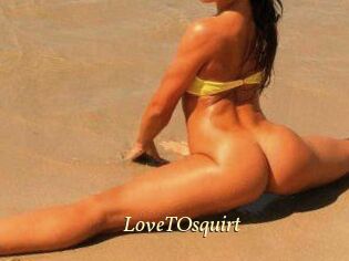 LoveTOsquirt_