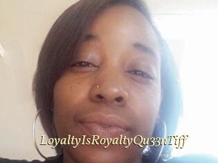 LoyaltyIsRoyaltyQu33nTiff
