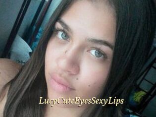 LucyCuteEyesSexyLips
