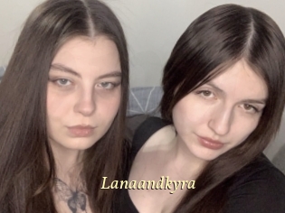 Lanaandkyra