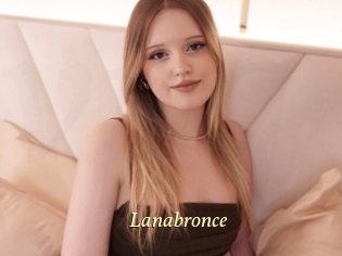 Lanabronce