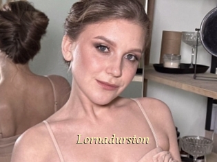 Lornadurston