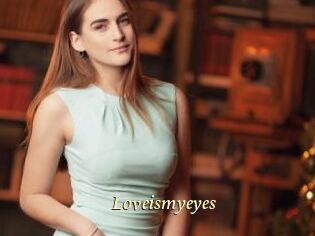 Loveismyeyes