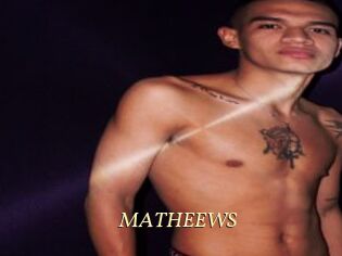 MATHEEWS