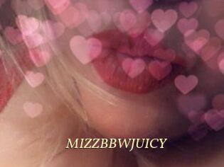 MIZZBBWJUICY