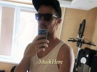 MaikHere