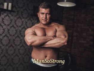 ManSoStrong
