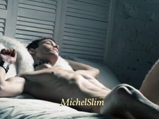 MichelSlim