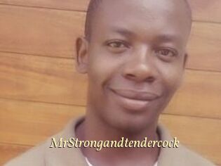 MrStrongandtendercock