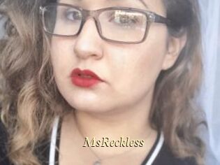 MsReckless