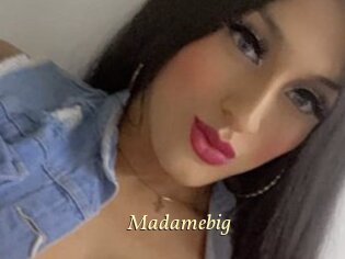 Madamebig