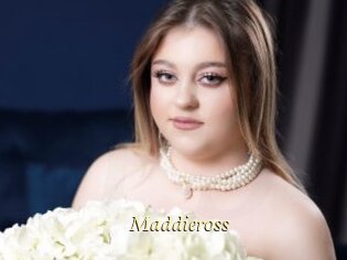 Maddieross