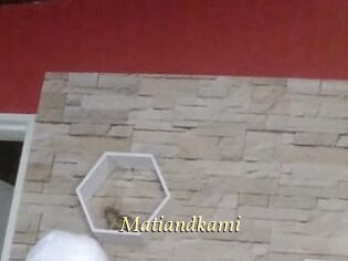 Matiandkami