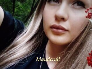 Maudcrull