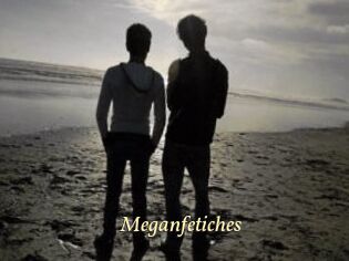 Meganfetiches