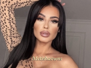 Metishaowns