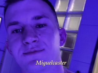 Miguelcaster
