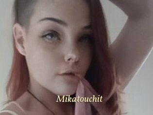 Mikatouchit
