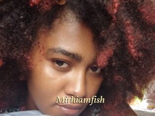Mirhiamfish