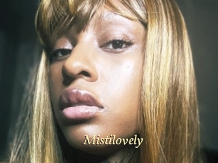 Mistilovely