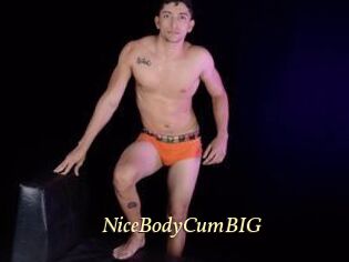 NiceBodyCumBIG