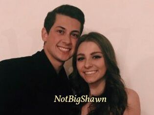 NotBigShawn