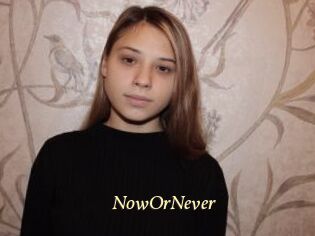 NowOrNever