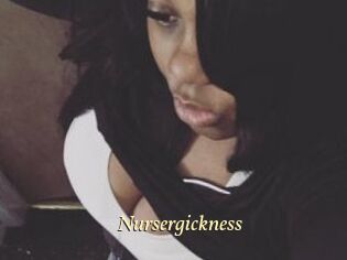 Nursergickness