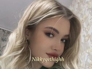 Nikkygethighh