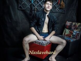 Nixslavehard